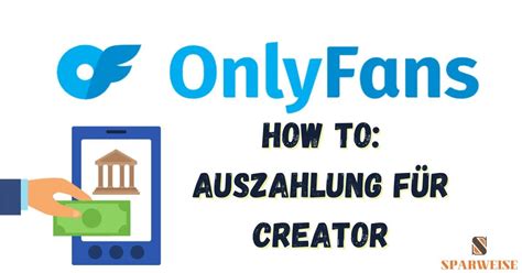 onlyfans auszahlung|Der OnlyFans Auszahlungsguide